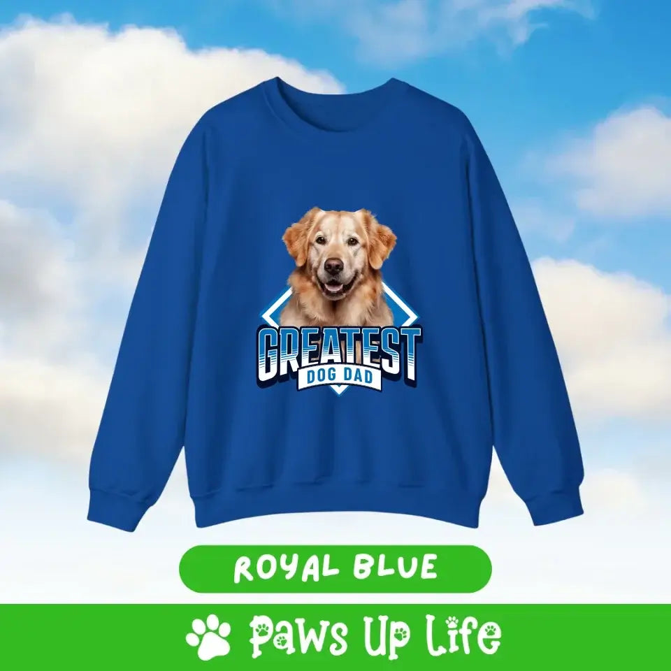 Greatest Dog Dad Personalized Sweatshirt Gift for Him | Paws Up Life, LLC