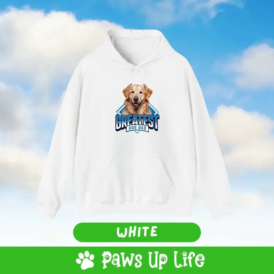 Greatest Dog Dad Personalized Hoodie Sweatshirt Gift for Him | Paws Up Life, LLC