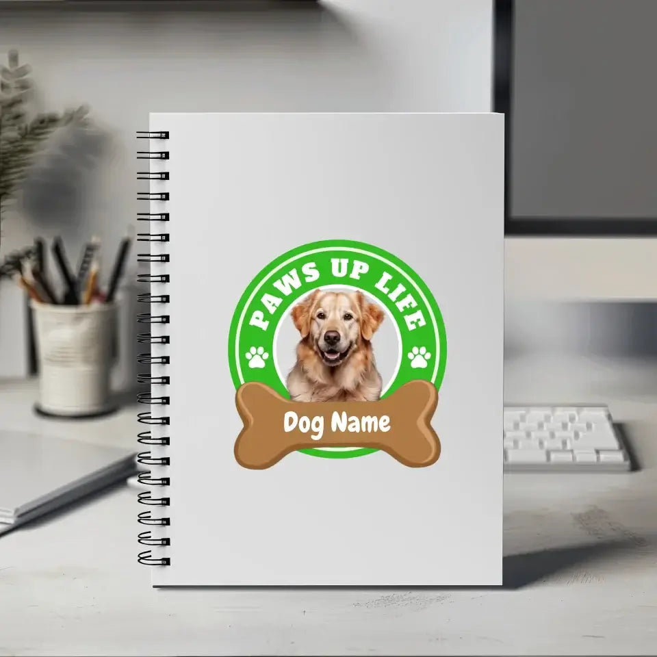 Paws Up Life Personalized Spiral Notebook for Dog Lovers | Paws Up Life, LLC