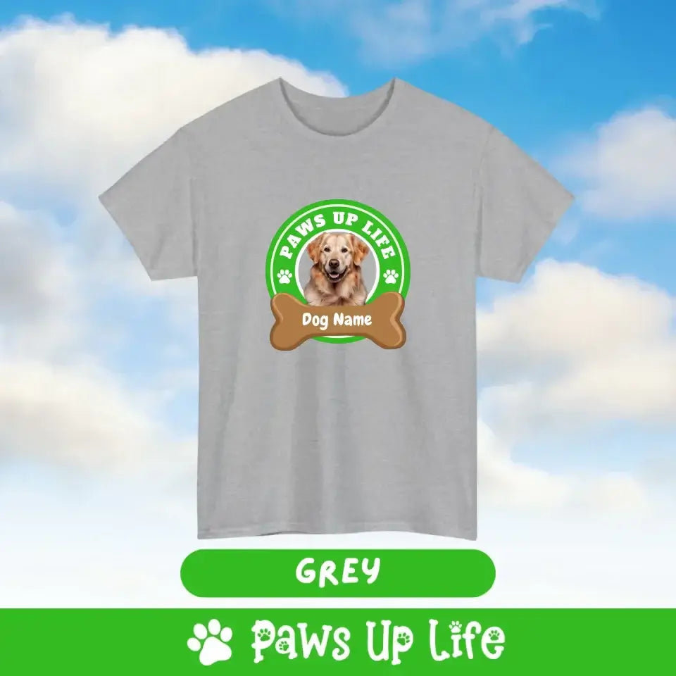 Paws Up Life Personalized T-Shirt - Tee for Dog Lovers | Paws Up Life, LLC