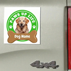 Paws Up Life Personalized 5" x 5" Magnet for Dog Lovers | Paws Up Life, LLC