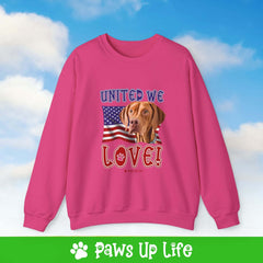 "United We Love" Vizsla Patriotic Dog Lover Unisex Cotton Crewneck Sweatshirt – The Perfect Cozy Gift for Proud Pet Parents! | Paws Up Life, LLC