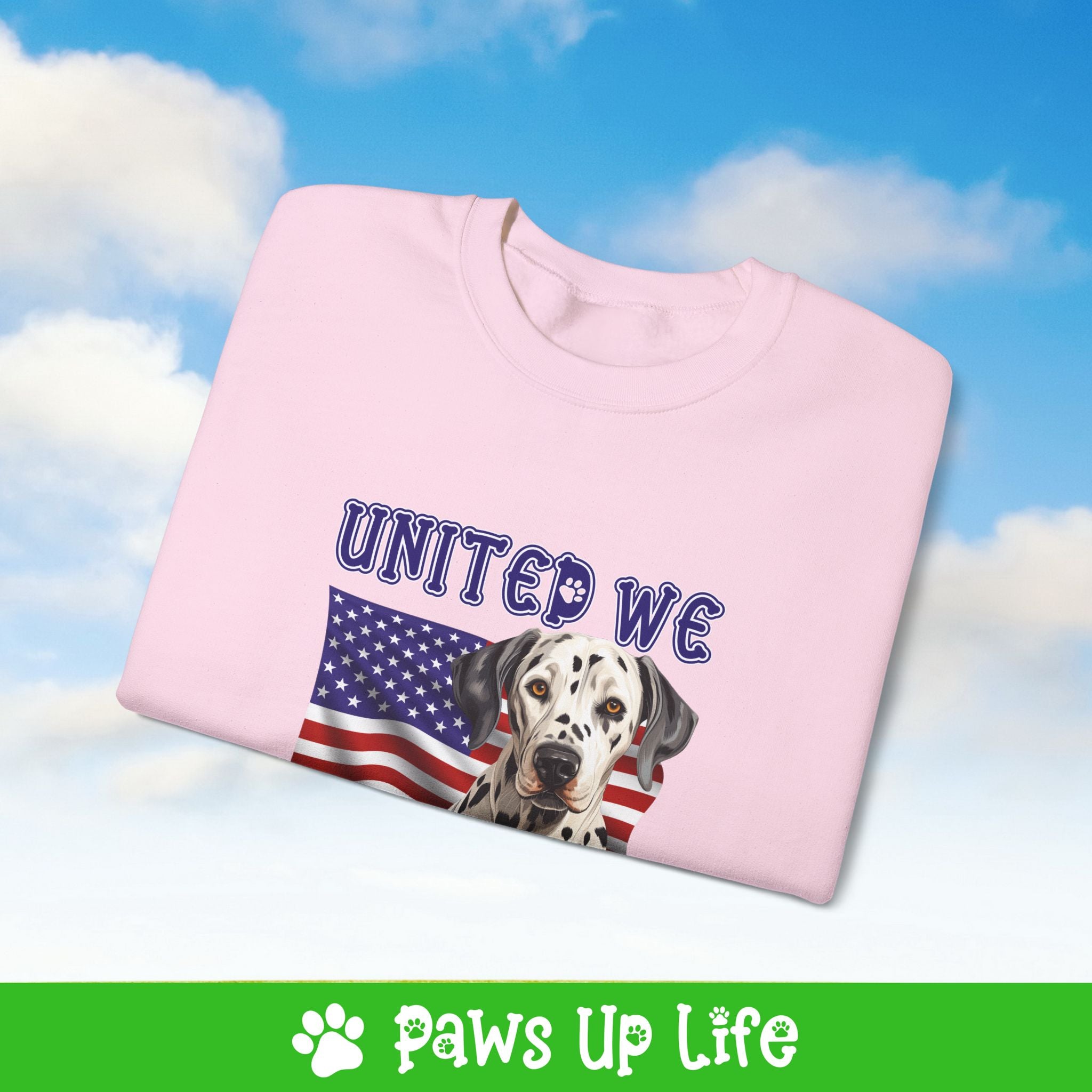 Dalmatian Dog United We Love Dog Crewneck Sweatshirt, Unisex Gift for Animal Lovers, Dog Mom Dad Sweatshirt, Cute Dog Lover Apparel, Fun Pet | Paws Up Life, LLC