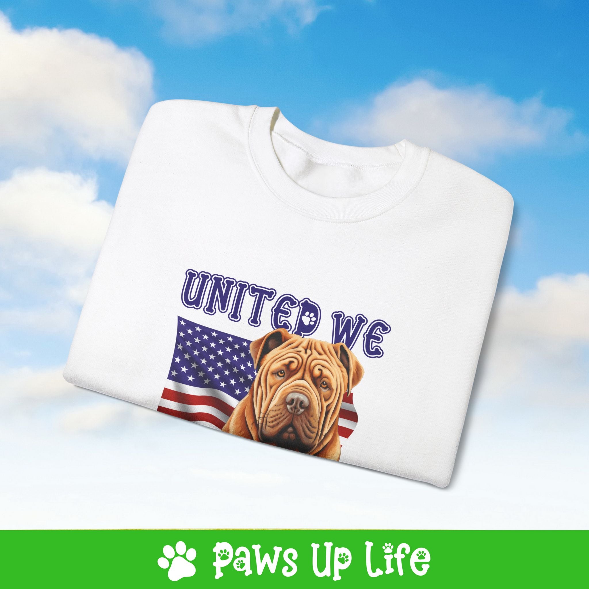 Chinese Shar Pei Dog United We Love Dog Crewneck Sweatshirt, Unisex Gift for Animal Lovers, Dog Mom Dad Sweatshirt, Cute Dog Lover Apparel, Fun Pet | Paws Up Life, LLC