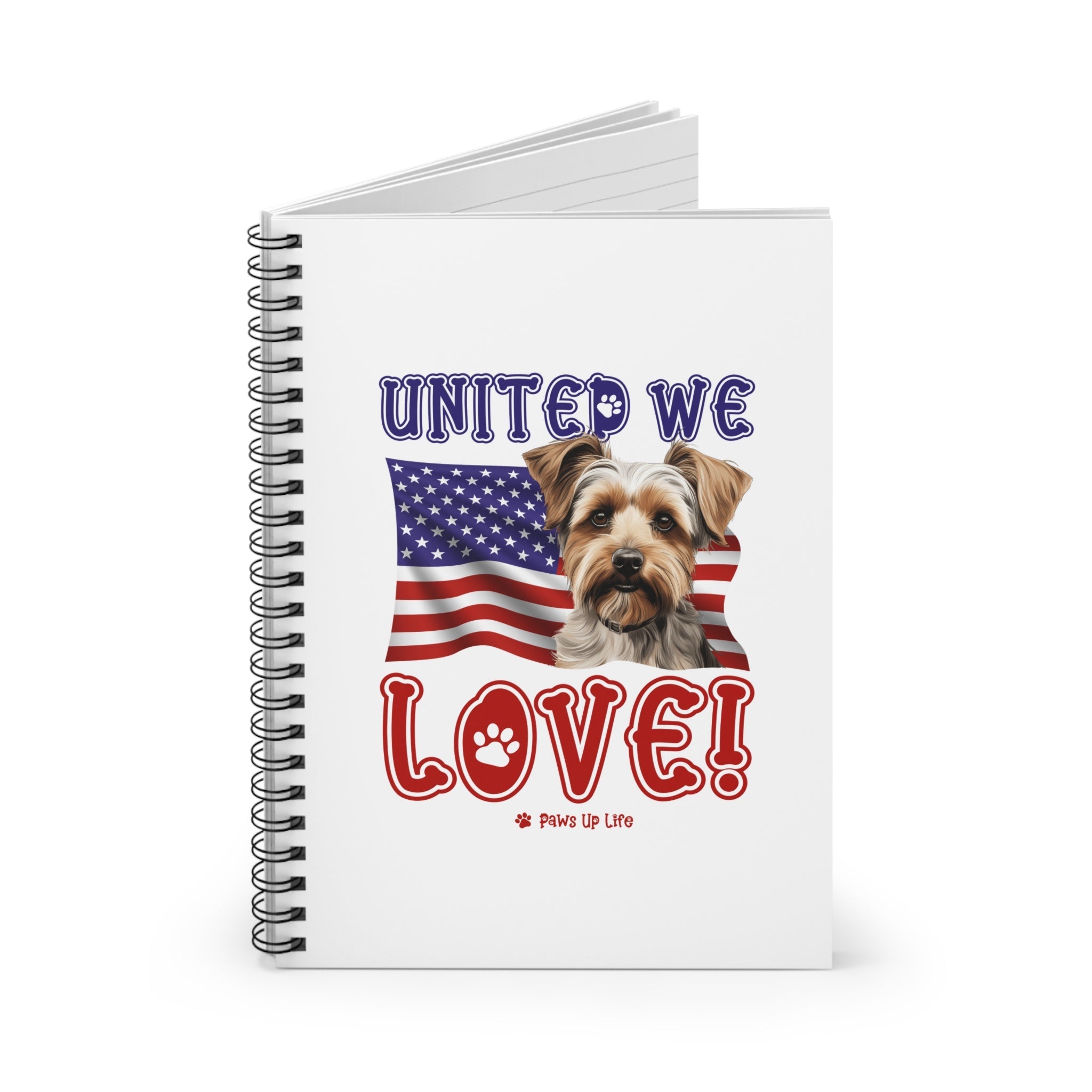 Biewer Terrier Dog United We Love Spiral Notebook for Office and Home - Ruled Line | Paws Up Life, LLC