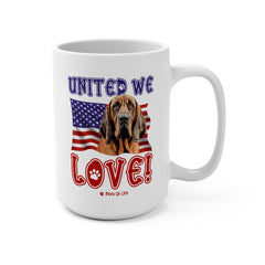 Bloodhound Dog United We Love 15oz Large Coffee Mug Ceramic Drinkware Tea Washable | Paws Up Life, LLC