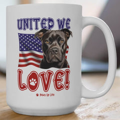 "United We Love" Staffordshire Bull Terrier 15oz Ceramic Mug – Fun Patriotic Dog Lover Drinkware, Perfect for Coffee & Tea! | Paws Up Life, LLC