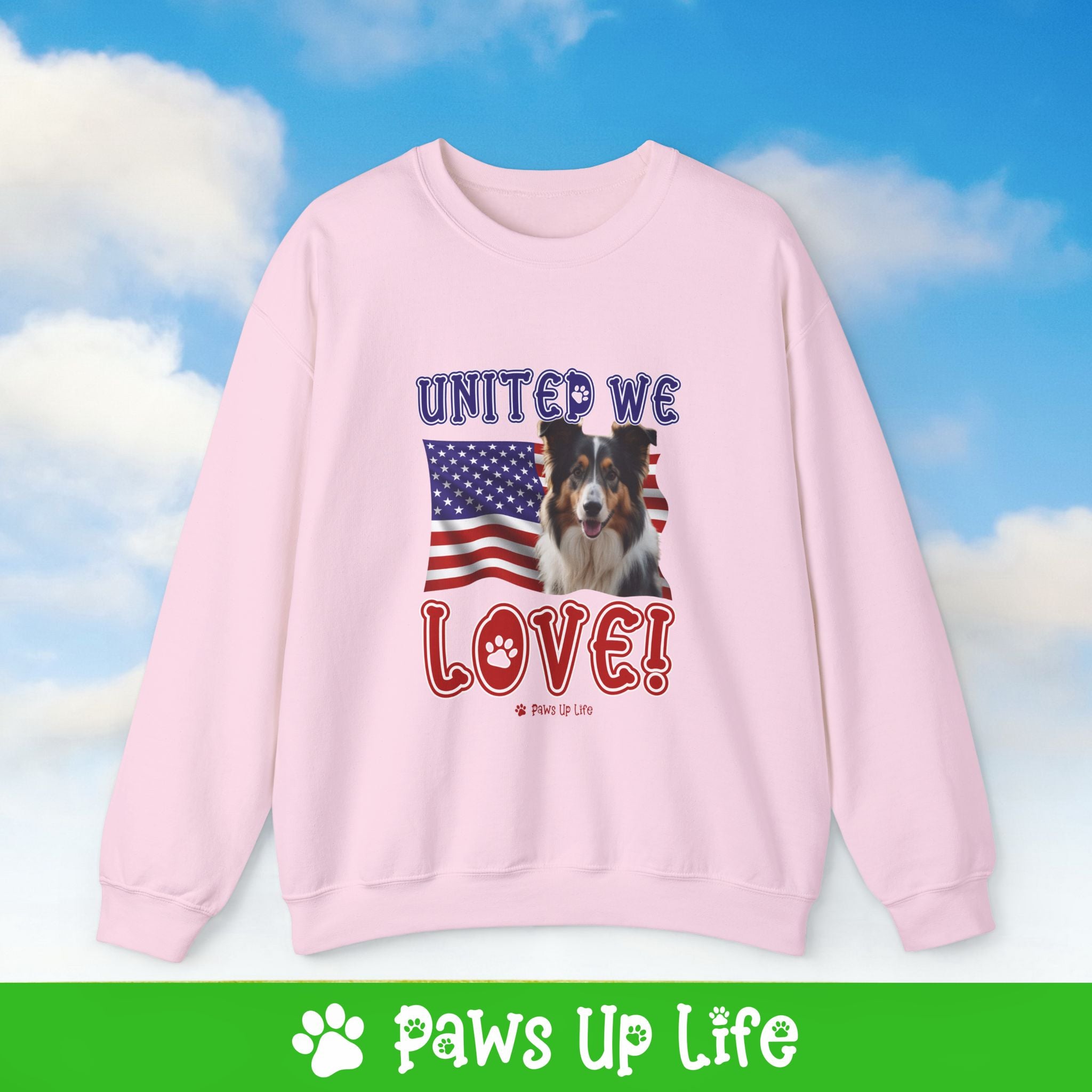 Collie Dog United We Love Dog Crewneck Sweatshirt, Unisex Gift for Animal Lovers, Dog Mom Dad Sweatshirt, Cute Dog Lover Apparel, Fun Pet | Paws Up Life, LLC