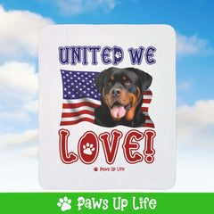 "United We Love" Rottweiler Patriotic Fleece Sherpa Blanket - Perfect for Snuggling and Cozy Napping | Paws Up Life, LLC