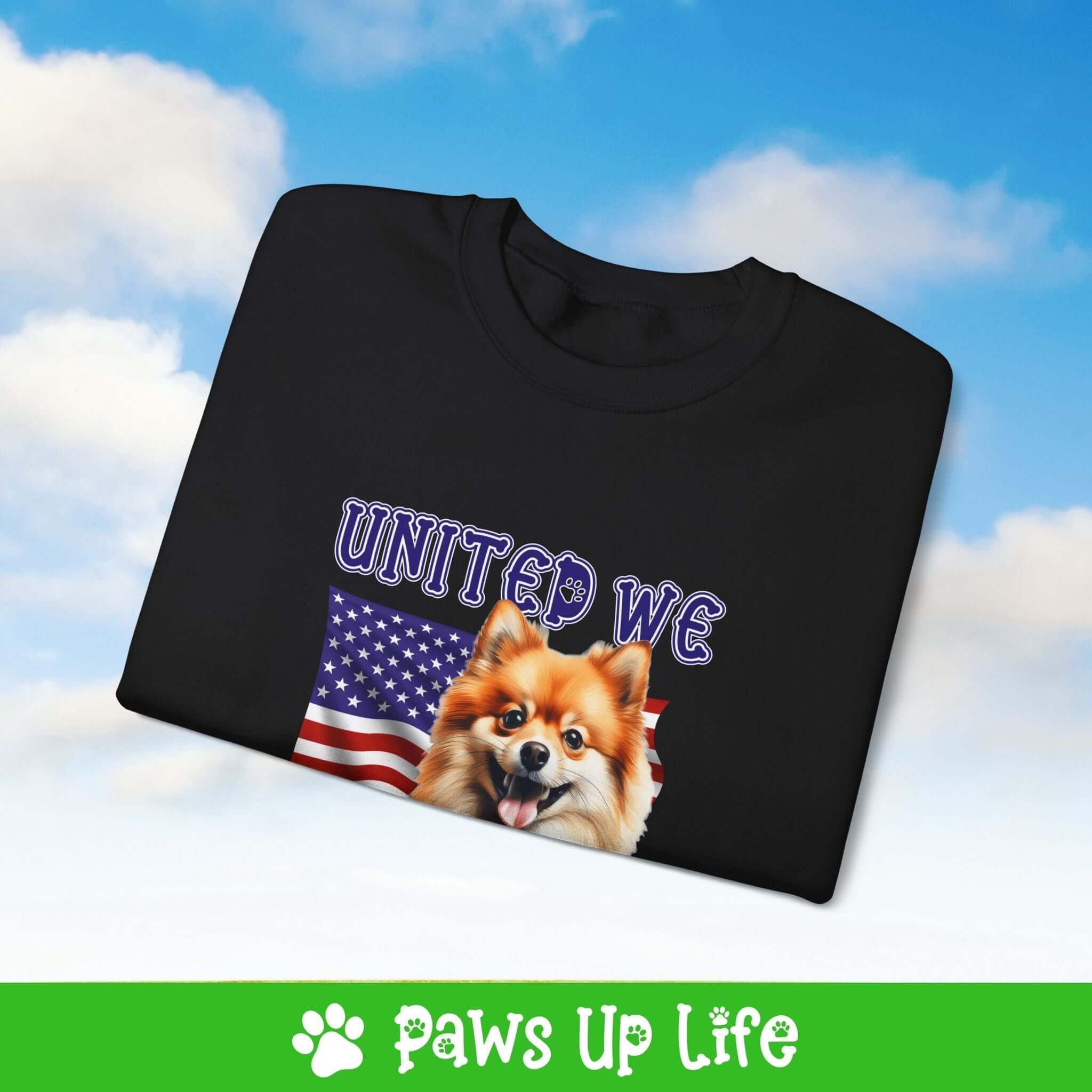 Pomeranian Dog United We Love Dog Crewneck Sweatshirt, Unisex Gift for Animal Lovers, Dog Mom Dad Sweatshirt, Cute Dog Lover Apparel, Fun Pet | Paws Up Life, LLC