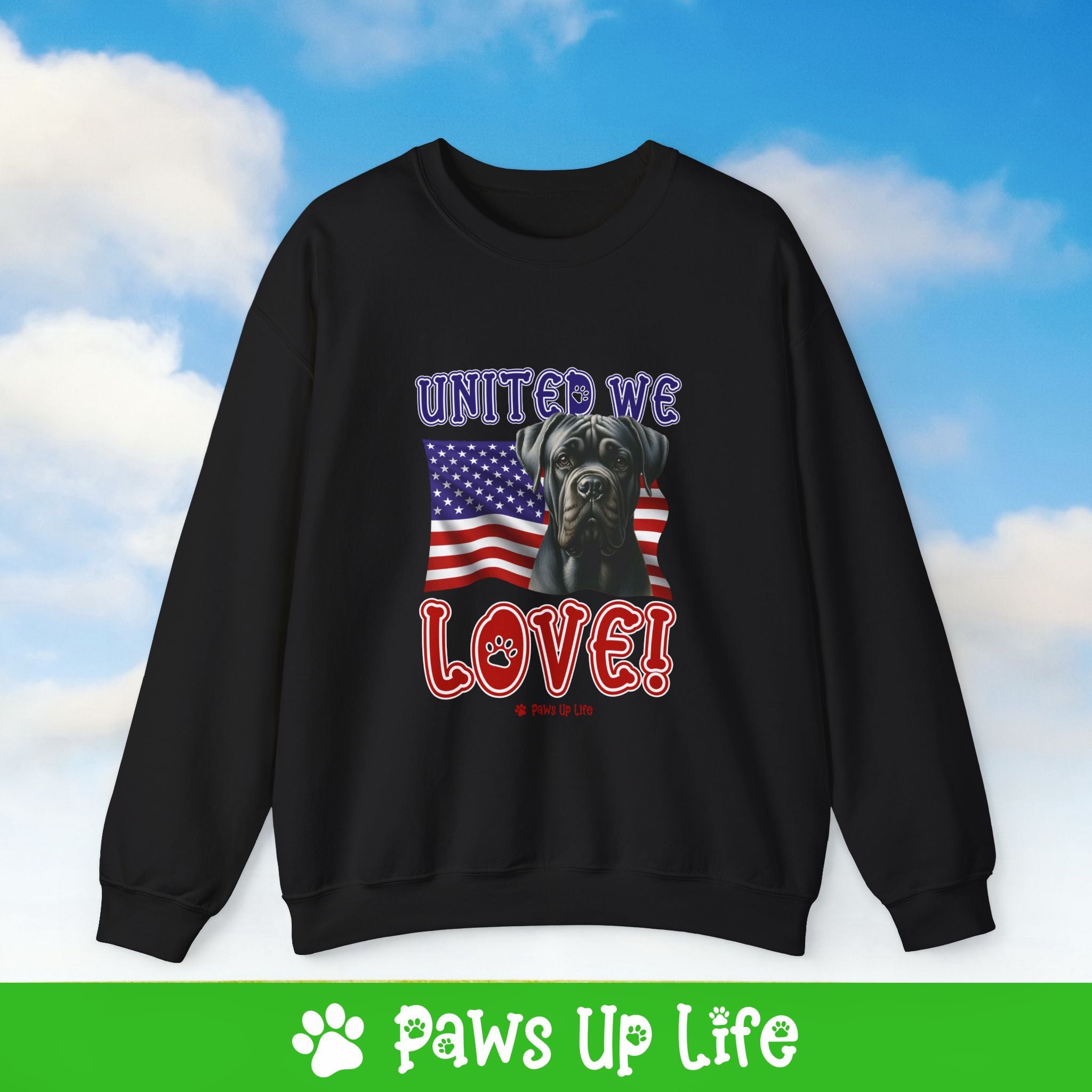 Cane Corso Dog United We Love Dog Crewneck Sweatshirt, Unisex Gift for Animal Lovers, Dog Mom Dad Sweatshirt, Cute Dog Lover Apparel, Fun Pet | Paws Up Life, LLC