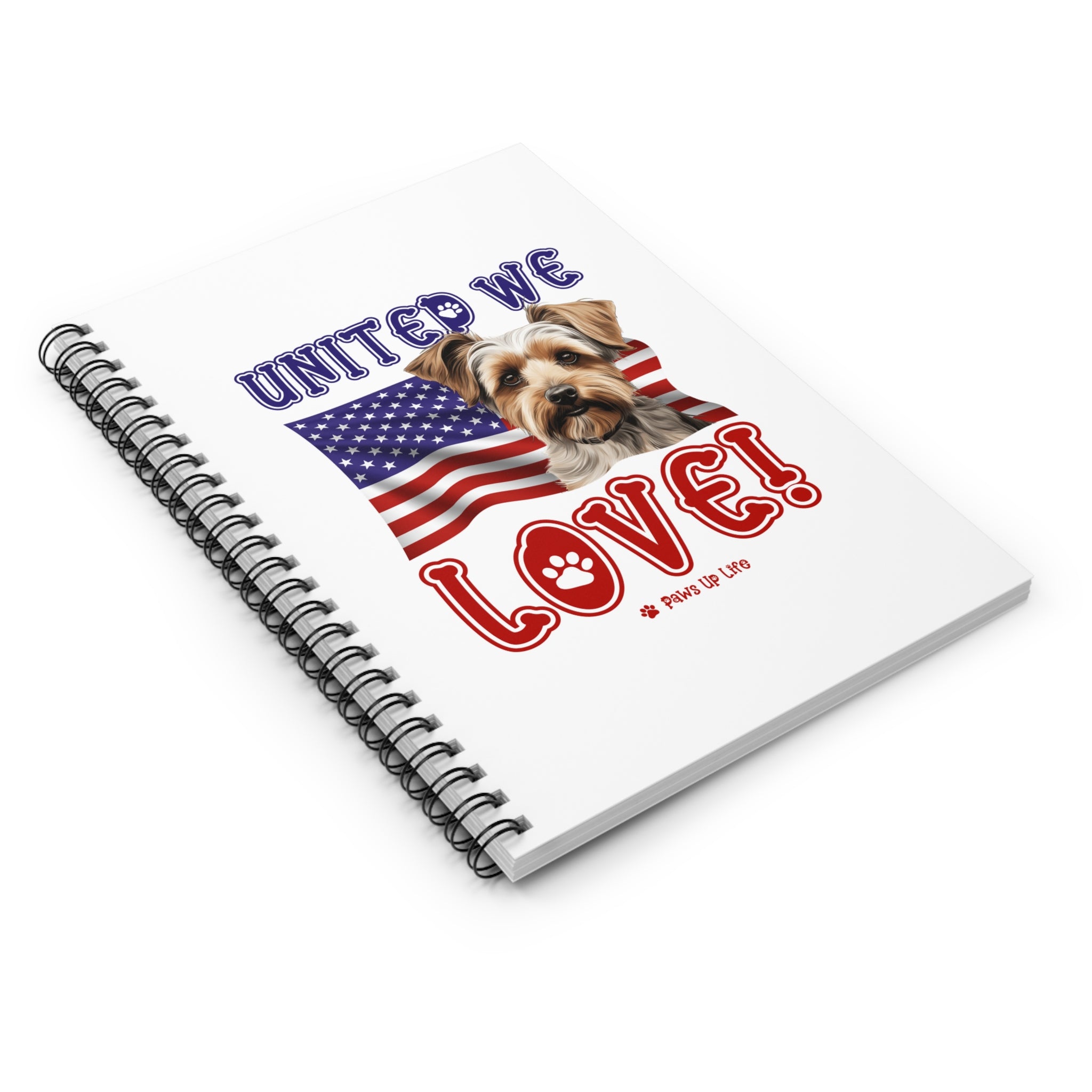 Biewer Terrier Dog United We Love Spiral Notebook for Office and Home - Ruled Line | Paws Up Life, LLC